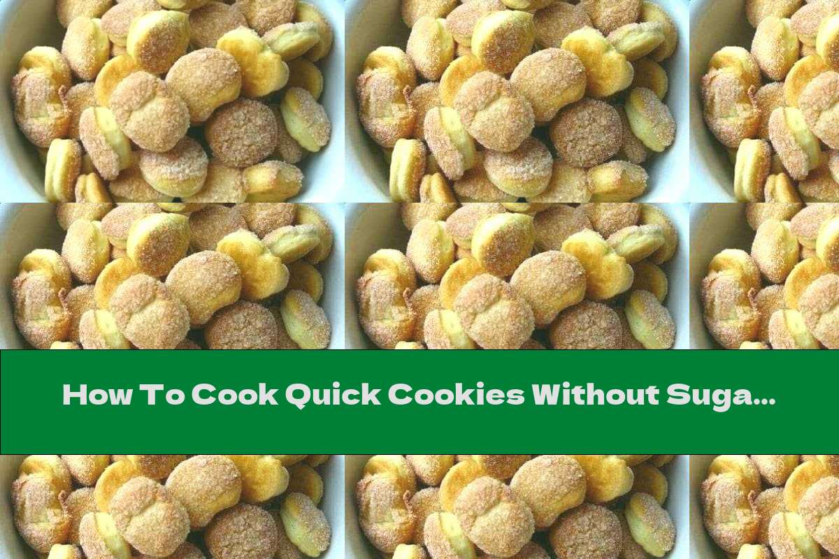 How To Cook Quick Cookies Without Sugar And Eggs Recipe This Nutrition