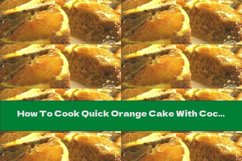 How To Cook Quick Orange Cake With Cocoa - Recipe
