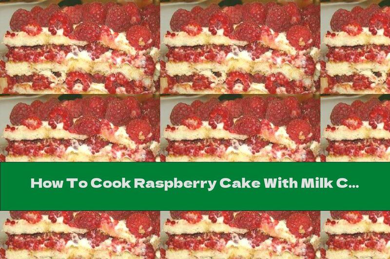 How To Cook Raspberry Cake With Milk Cream - Recipe