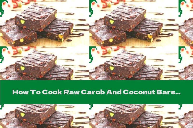 How To Cook Raw Carob And Coconut Bars - Recipe