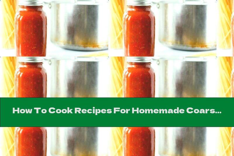 How To Cook Recipes For Homemade Coarsely Ground Lyutenitsa