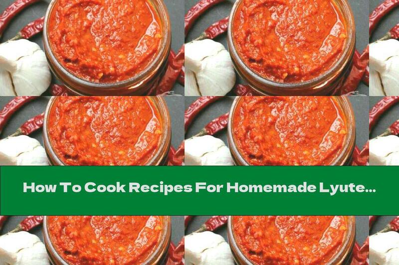 How To Cook Recipes For Homemade Lyutenitsa With Garlic - Recipe