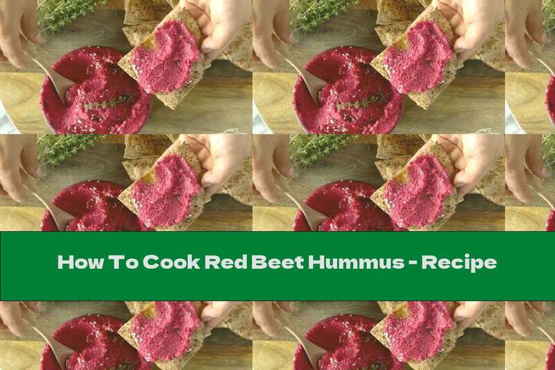 How To Cook Red Beet Hummus - Recipe