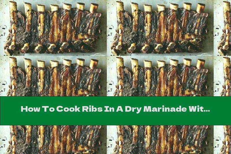How To Cook Ribs In A Dry Marinade With Coffee - Recipe