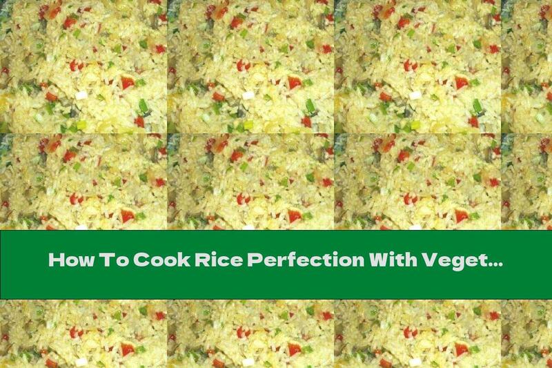 How To Cook Rice Perfection With Vegetables - Recipe