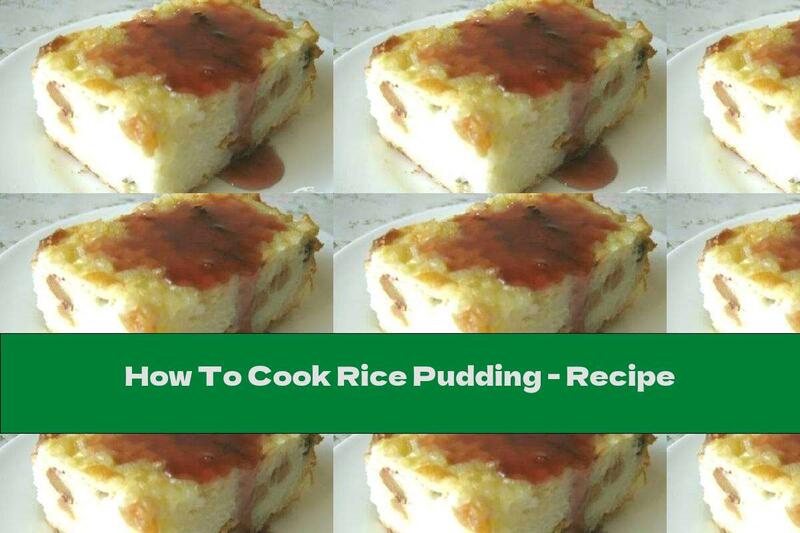 How To Cook Rice Pudding - Recipe