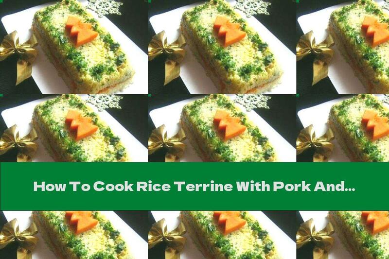 How To Cook Rice Terrine With Pork And Pumpkin - Recipe