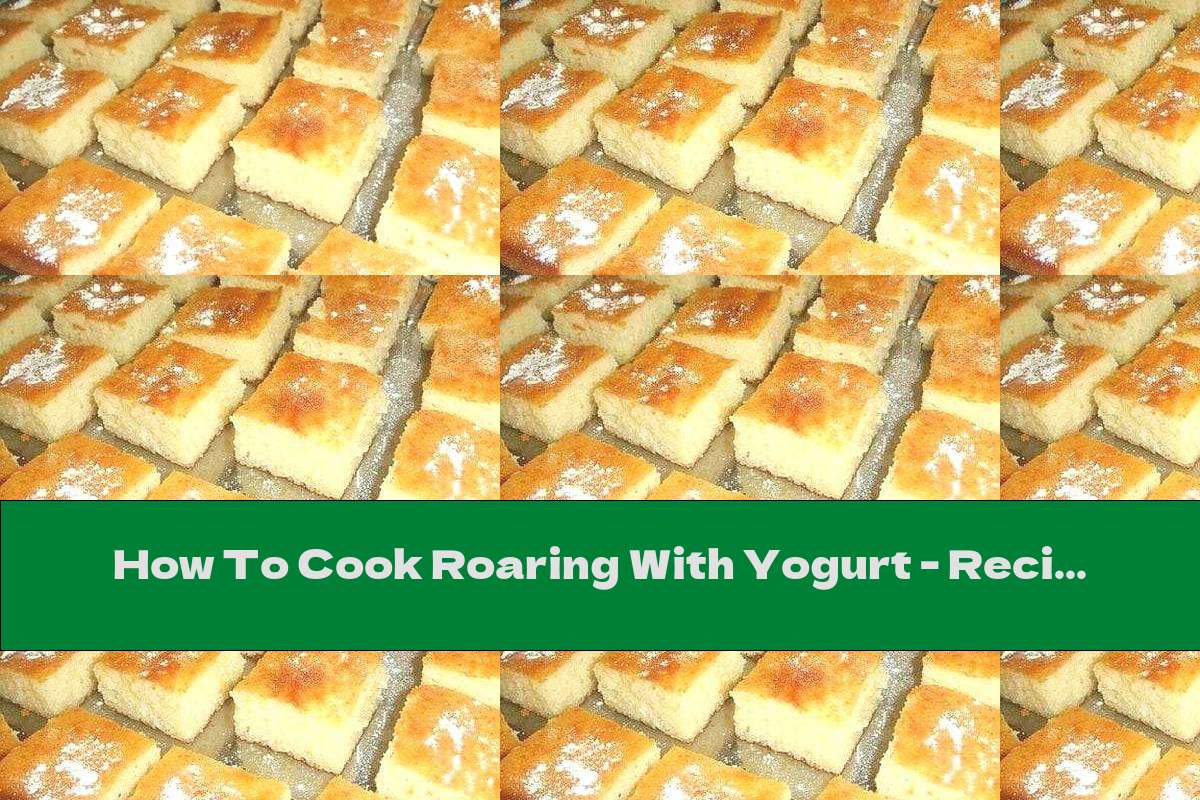 How To Cook Roaring With Yogurt Recipe This Nutrition