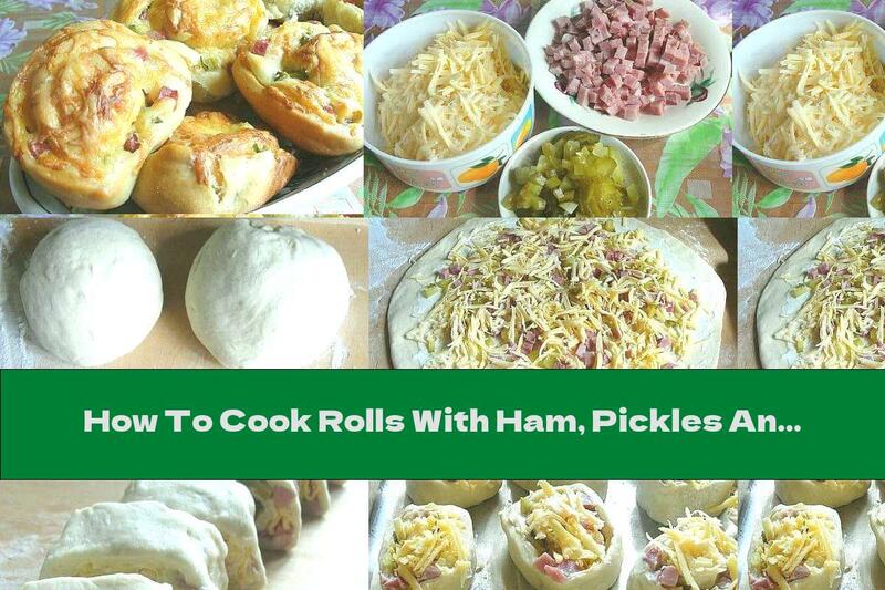 How To Cook Rolls With Ham, Pickles And Cheese - Recipe