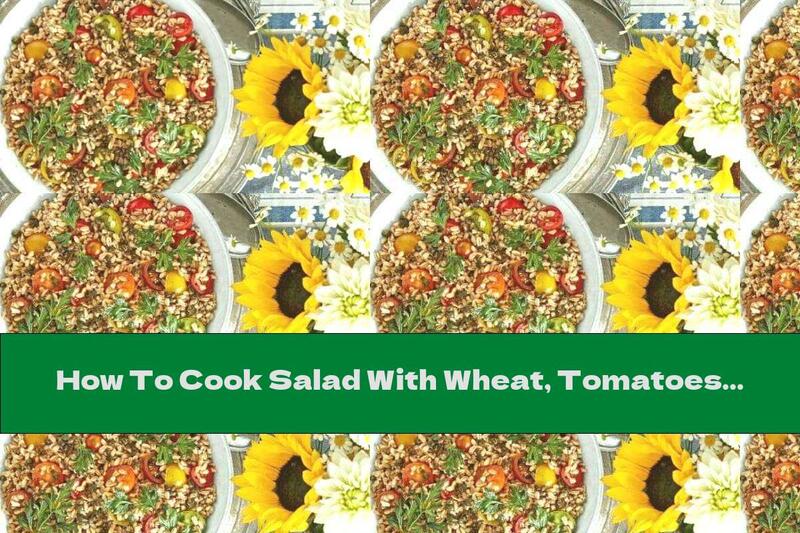 How To Cook Salad With Wheat, Tomatoes And Parsley Chips - Recipe