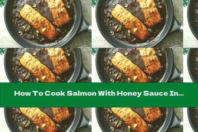 How To Cook Salmon With Honey Sauce In A Pan - Recipe