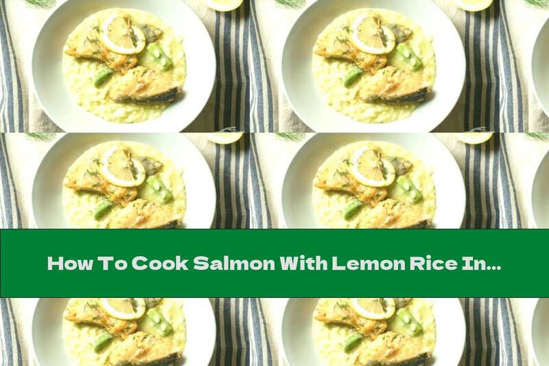 How To Cook Salmon With Lemon Rice In A Pan - Recipe