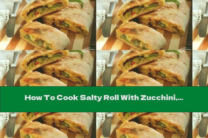 How To Cook Salty Roll With Zucchini, Brie Cheese And Sausage - Recipe