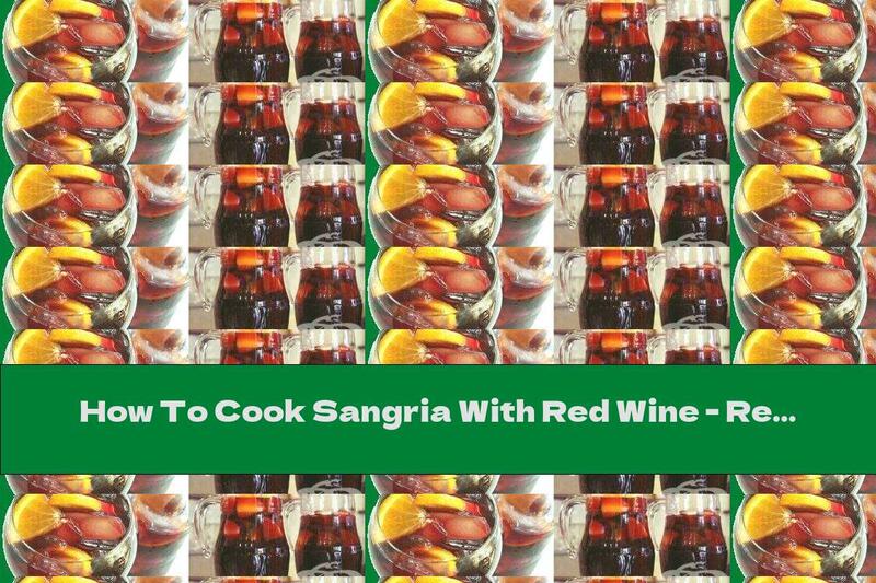 How To Cook Sangria With Red Wine - Recipe