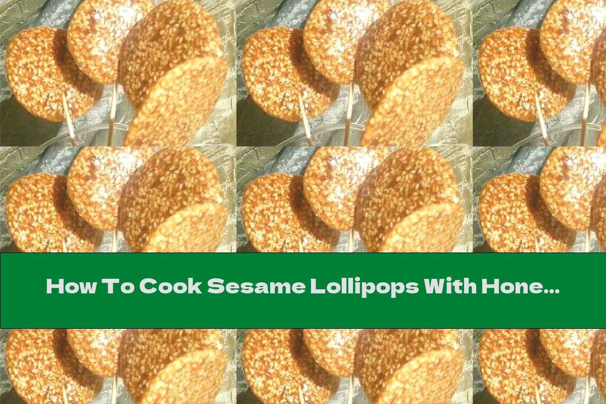 How To Cook Sesame Lollipops With Honey And Orange Jam - Recipe