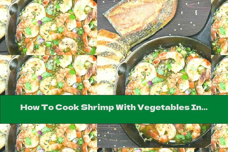 How To Cook Shrimp With Vegetables In Beer Sauce - Recipe