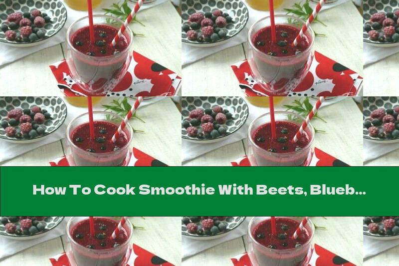 How To Cook Smoothie With Beets, Blueberries, Raspberries And Rhubarb Syrup - Recipe