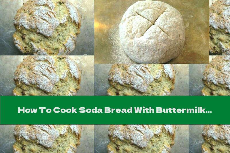 How To Cook Soda Bread With Buttermilk And Bacon - Recipe
