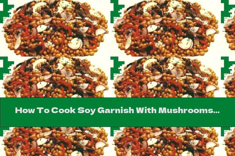 How To Cook Soy Garnish With Mushrooms And Radishes - Recipe
