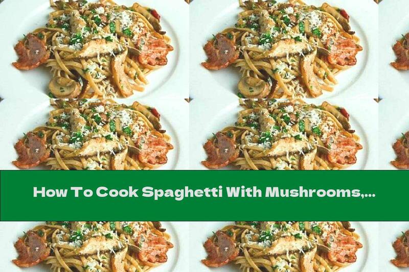 How To Cook Spaghetti With Mushrooms, Bacon In Tomato Sauce - Recipe