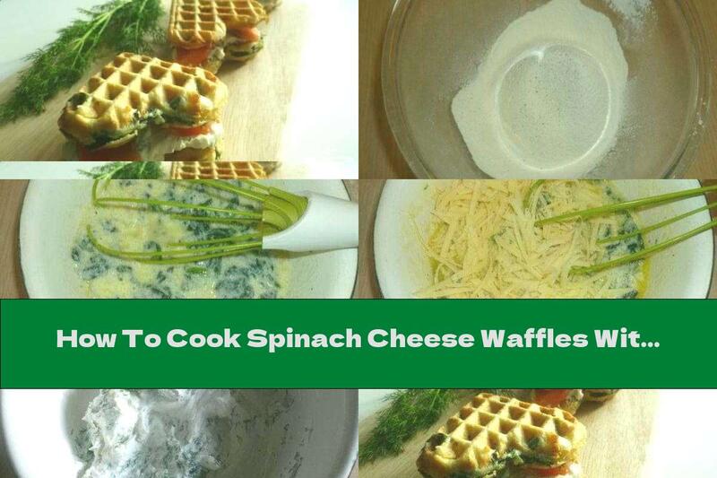 How To Cook Spinach Cheese Waffles With Cream Cheese And Salmon - Recipe