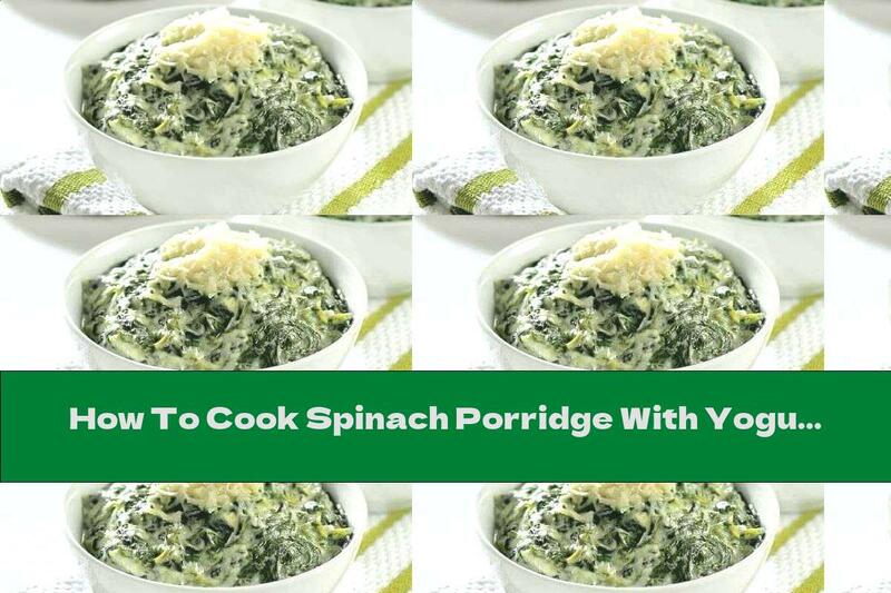 How To Cook Spinach Porridge With Yogurt, Cheese And Egg - Recipe