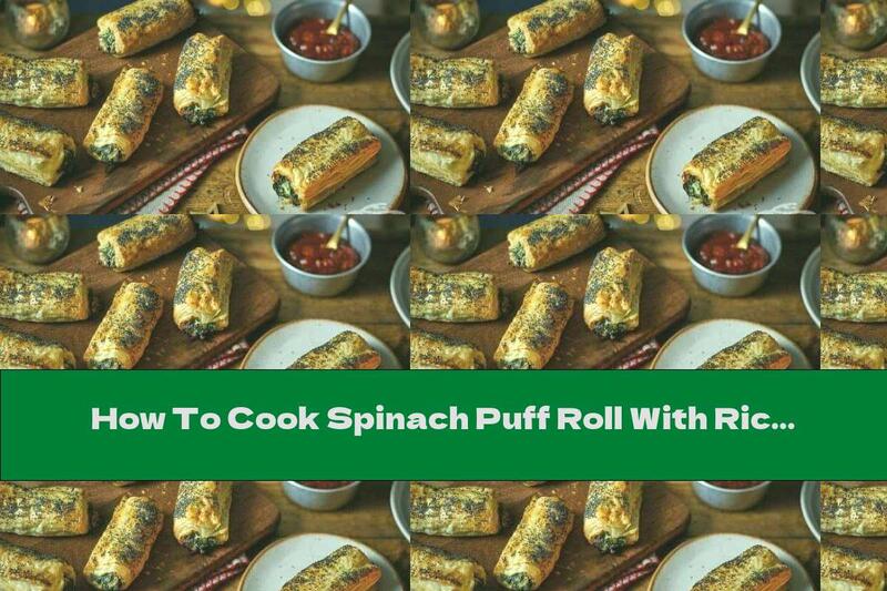 How To Cook Spinach Puff Roll With Ricotta - Recipe
