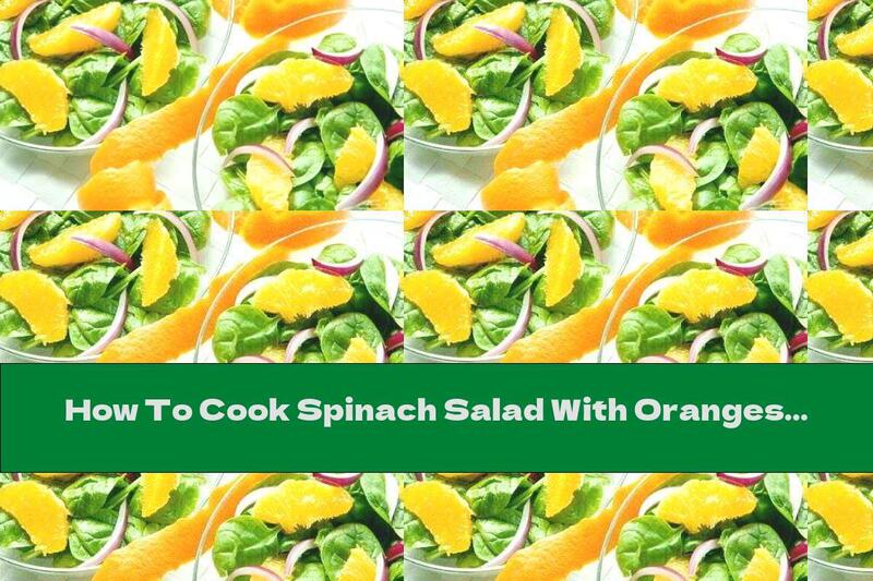 How To Cook Spinach Salad With Oranges - Recipe