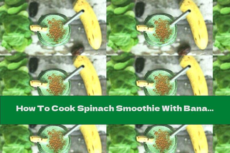 How To Cook Spinach Smoothie With Bananas, Wheat Sprouts And Sesame - Recipe