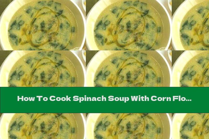 How To Cook Spinach Soup With Corn Flour, Parmesan And Garlic - Recipe