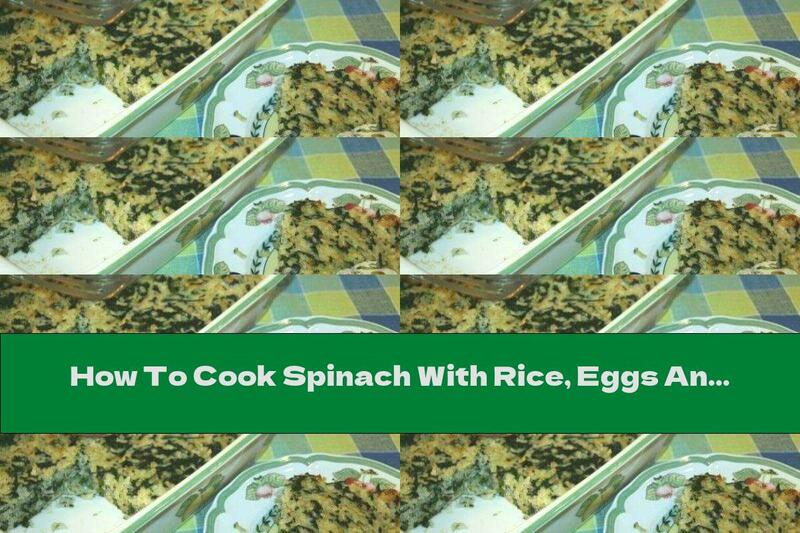 How To Cook Spinach With Rice, Eggs And Parmesan - Recipe