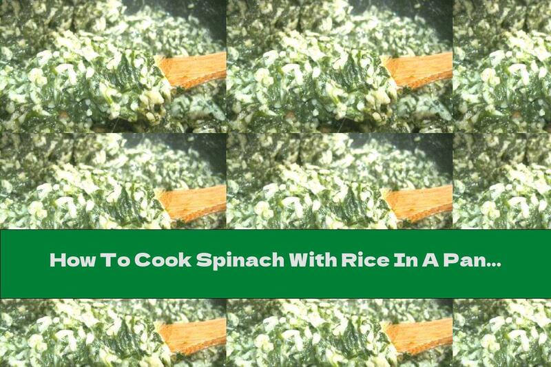 How To Cook Spinach With Rice In A Pan - Recipe