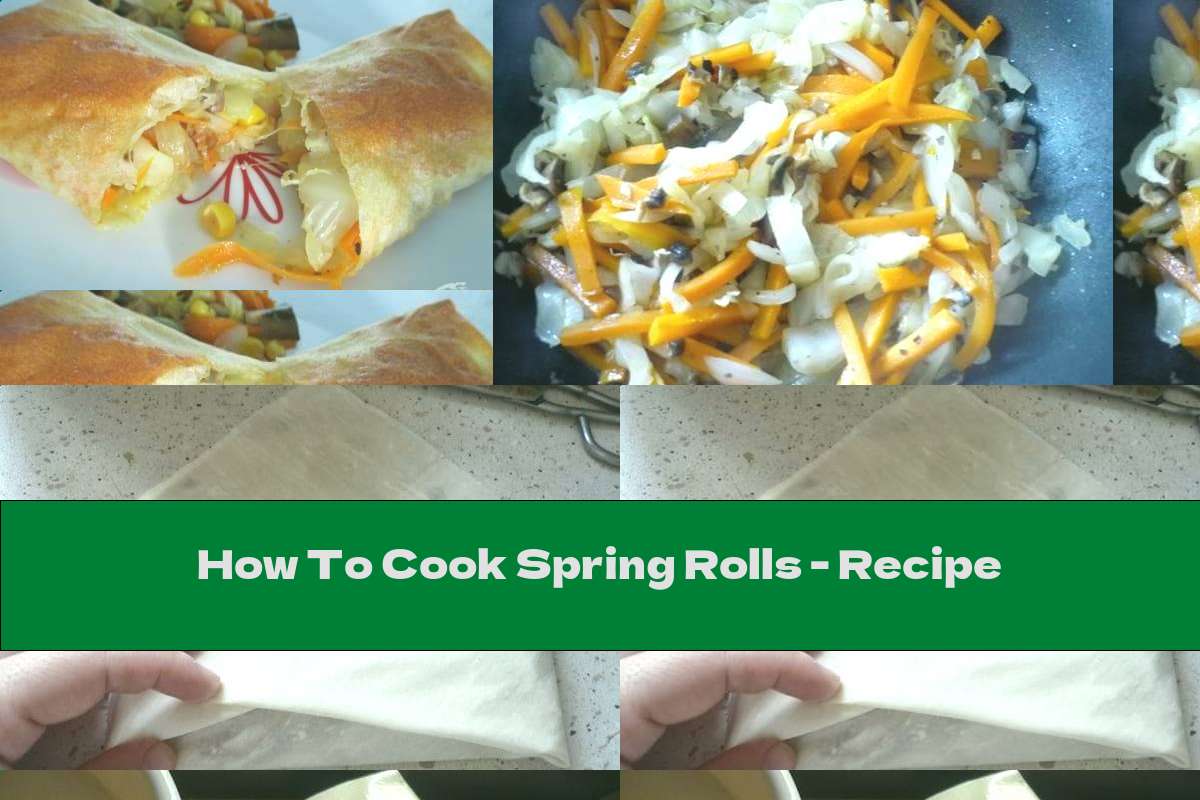 How To Cook Spring Rolls Recipe This Nutrition