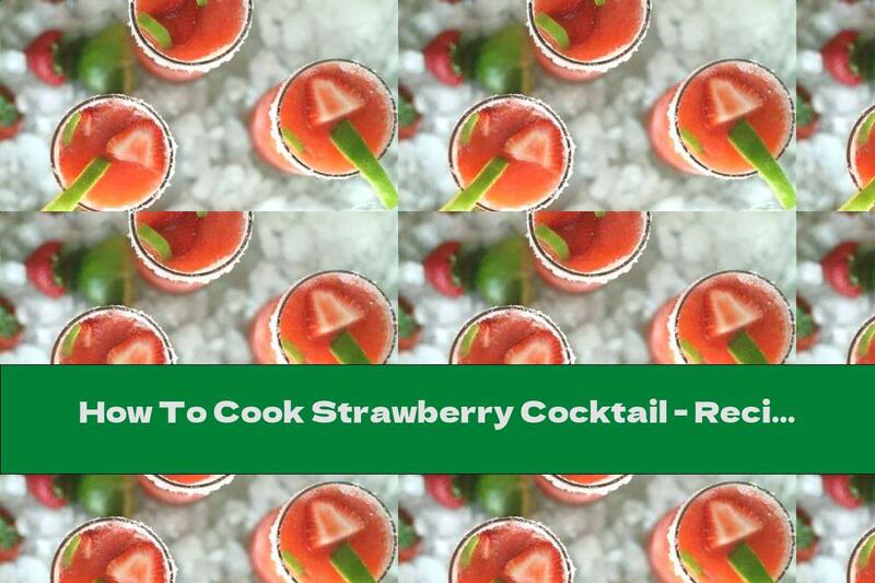 How To Cook Strawberry Cocktail - Recipe