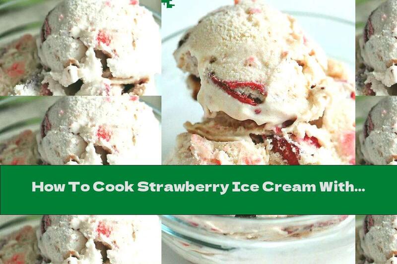How To Cook Strawberry Ice Cream With Cheese Cream - Recipe
