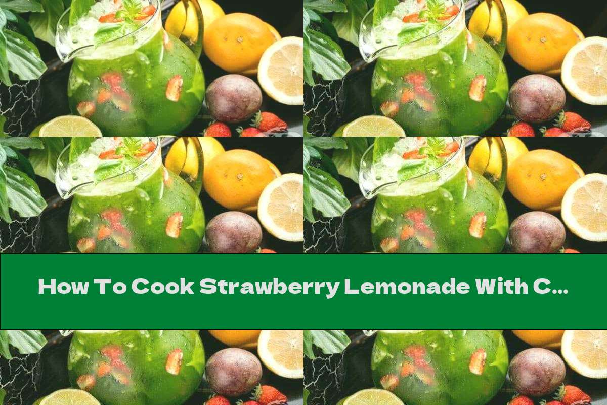 How To Cook Strawberry Lemonade With Cucumber And Basil - Recipe