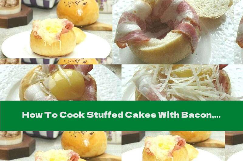 How To Cook Stuffed Cakes With Bacon, Egg And Cheese - Recipe