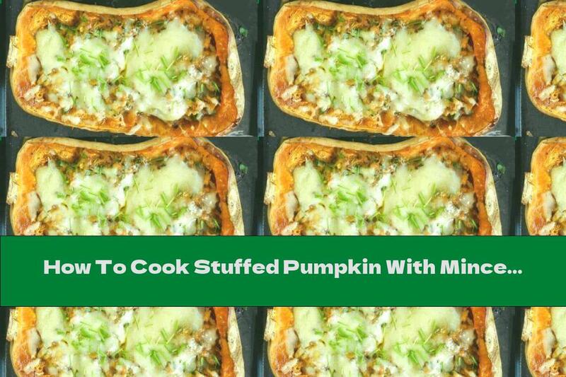 How To Cook Stuffed Pumpkin With Minced Meat, Vegetables And Cheese - Recipe