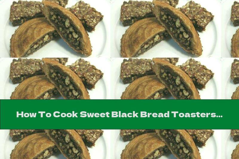 How To Cook Sweet Black Bread Toasters With Walnuts - Recipe