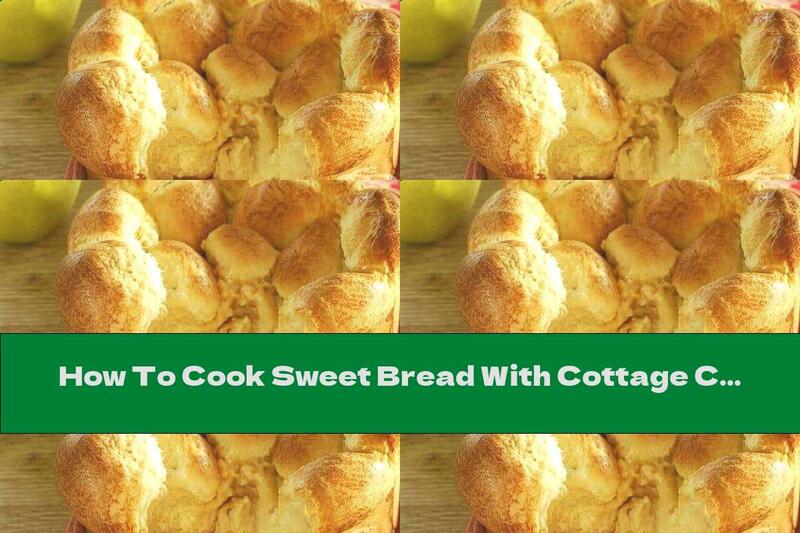How To Cook Sweet Bread With Cottage Cheese, Orange And Raisins - Recipe