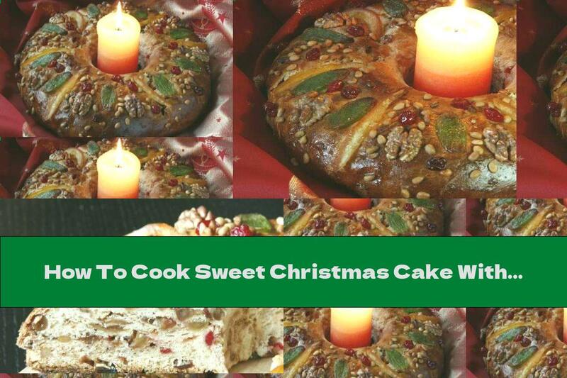 How To Cook Sweet Christmas Cake With Dried Fruits, Nuts And Citrus Peels - Recipe