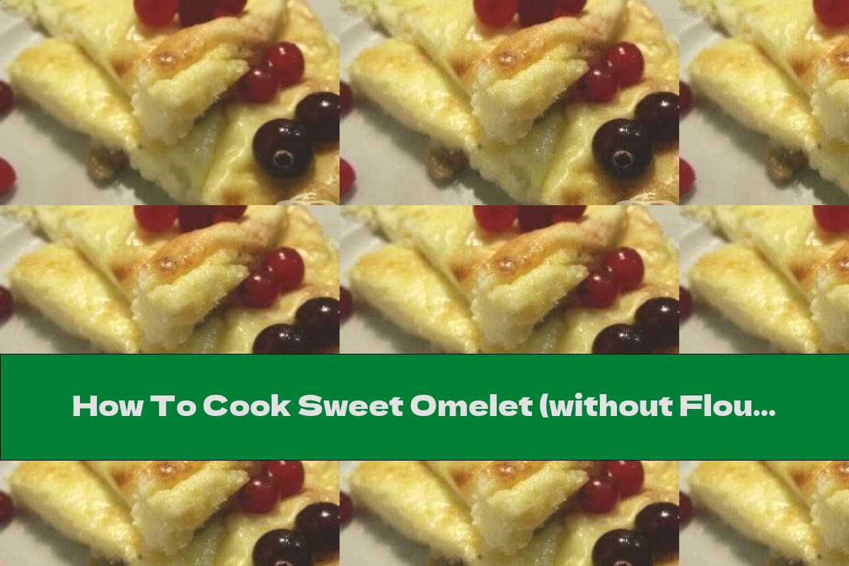 How To Cook Sweet Omelet (without Flour) - Recipe