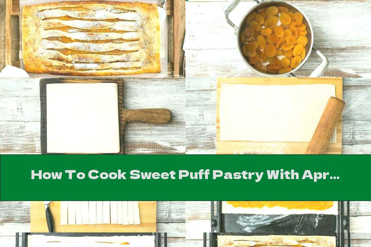 How To Cook Sweet Puff Pastry With Apricot Filling, Honey And Cinnamon - Recipe