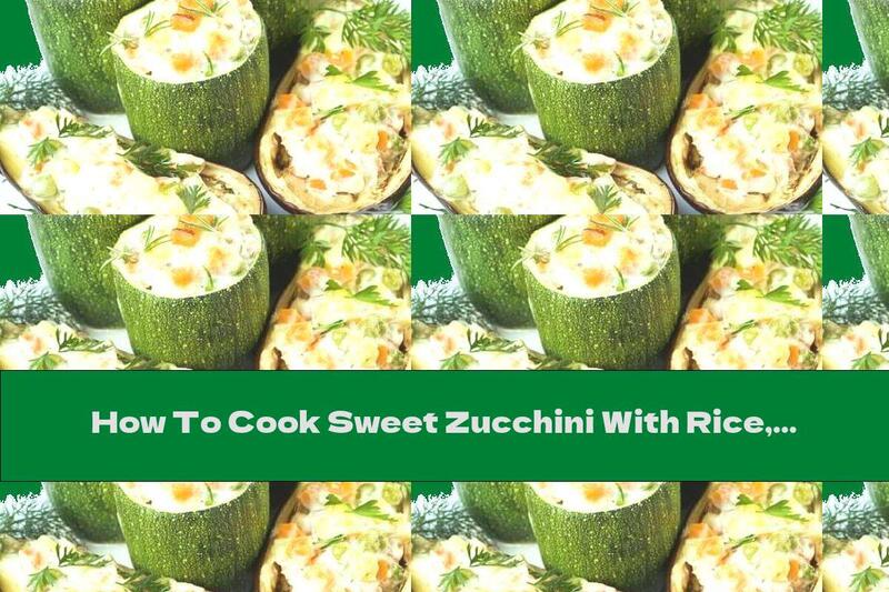 How To Cook Sweet Zucchini With Rice, Dried Fruit And Topping - Recipe
