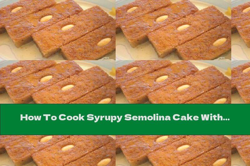 How To Cook Syrupy Semolina Cake With Yogurt And Almonds - Recipe