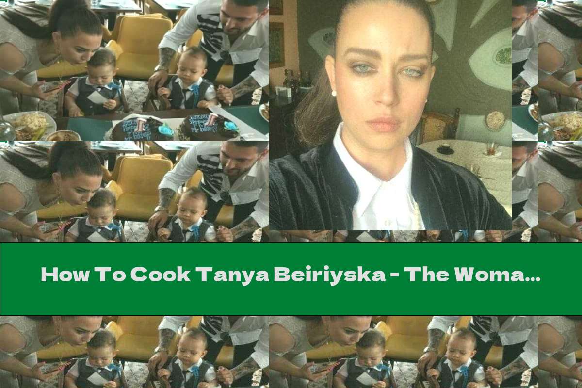 How To Cook Tanya Beiriyska - The Woman Who Defeated The Incurable Disease Multiple Sclerosis With A Method Based On The Ketone Diet - Recipe