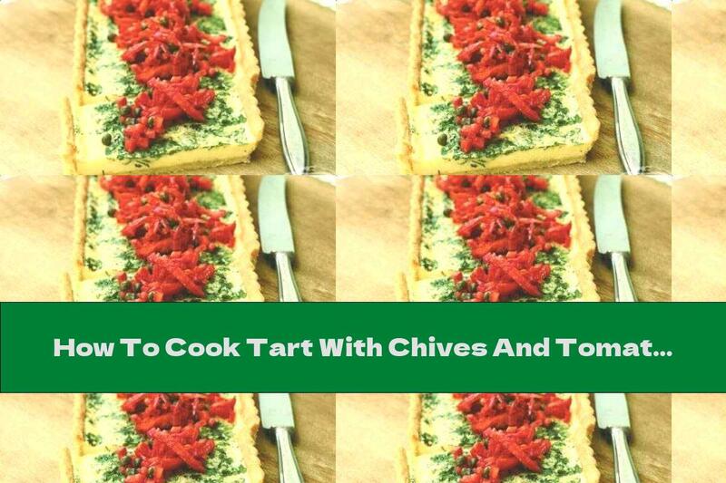 How To Cook Tart With Chives And Tomato Sauce With Peppers - Recipe
