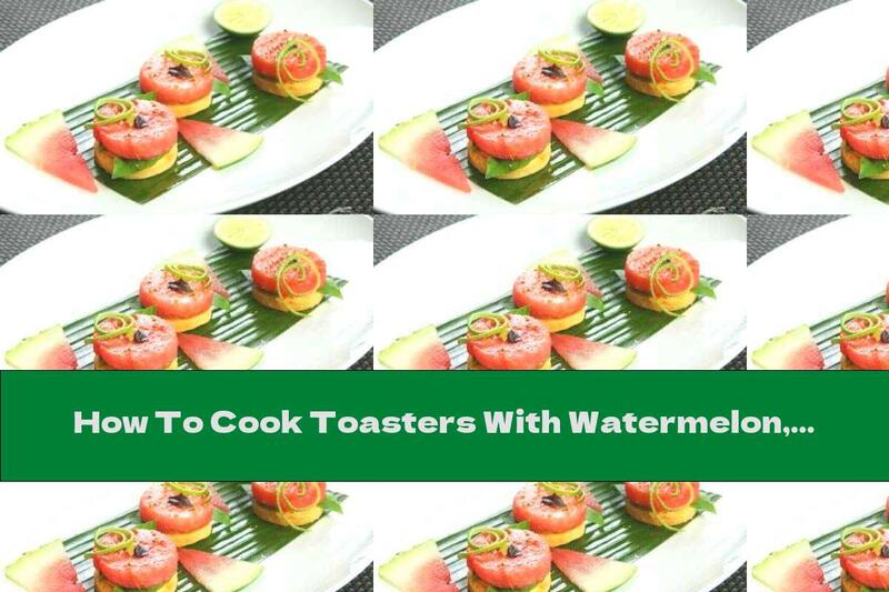 How To Cook Toasters With Watermelon, Melon And Cream Cheese - Recipe