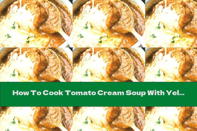 How To Cook Tomato Cream Soup With Yellow Cheese With Croutons - Recipe