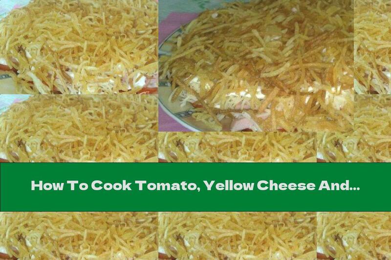 How To Cook Tomato, Yellow Cheese And French Fries Salad With Sausage, Mayonnaise And Garlic - Recipe
